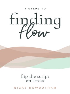 cover image of 7 Steps to Finding Flow
